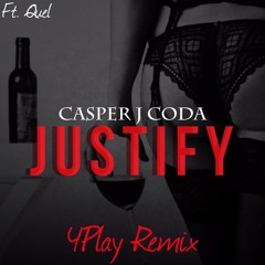 Justify (4Play Remix) ft. Quel