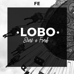 Lobo - Start a Fresh