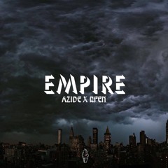 Azide x Rfen - Empire