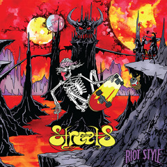 S.T.R.E.E.T.S. (Skateboarding Totally Rules, Everything Else Totally Sucks) - Keep The Dream Alive