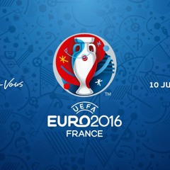 International Players Anthem: Your Wayyy Too Long Euro 2016 Podcast