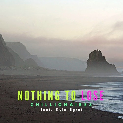 Nothing To Lose (feat. Kyle Egret)