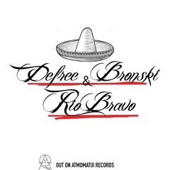 Defree & Bronski - Rio Bravo (Free Tune)