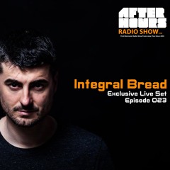 Integral Bread (Live Set) on Afterhours Radio Show - Episode 023 - Part 1