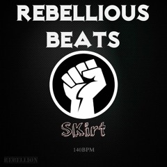 Rebellion - SKirt Riddem (Instrumental) 140BPM