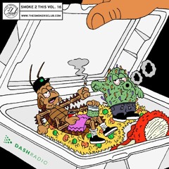 The Smokers Club - "Smoke 2 This" Vol. 16