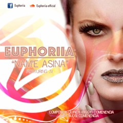 Euphoriia Feat. JV - Nam'e Asina