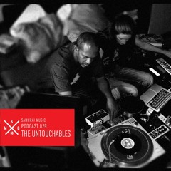 The Untouchables - Samurai Music Podcast 29