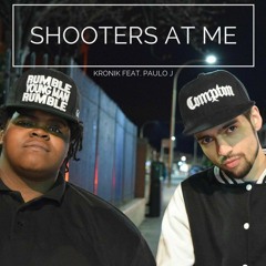Kronik Feat. Paulo J - Shooters At Me