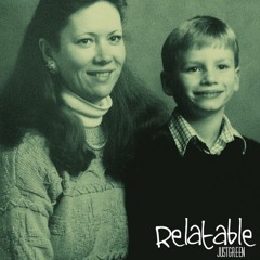Relatable (Prod. JustGreen)
