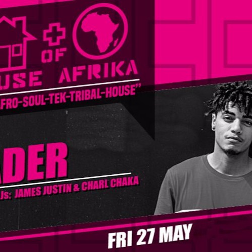 HOUSEofAFRIKA May27th - Live Mix Nader