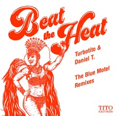Beat The Heat (Blue Motel Remix)