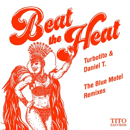 Beat The Heat (Blue Motel Remix)