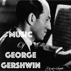 George Gershwin (1898–1937) slow mainly lento