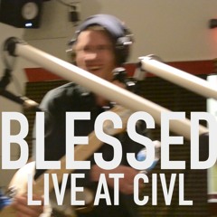 Blessed at CIVL Radio