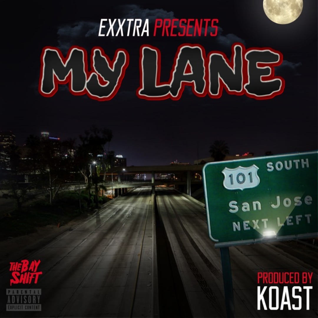 Exxtra - My Lane (Prod. Koast) [Thizzler.com Exclusive]
