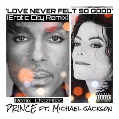 Michael Jackson ft. Prince (Erotic Mashup)Love Never Felt So Good Justin Timberlake