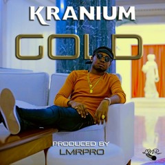 KRANIUM - GOLD (Prod. By LmrPro)