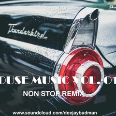 Non Stop House Music Vol. 01 Live By DJ Badman