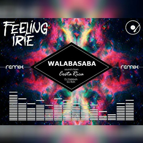 Feeling Irie MixTape By Walabasaba Sound's