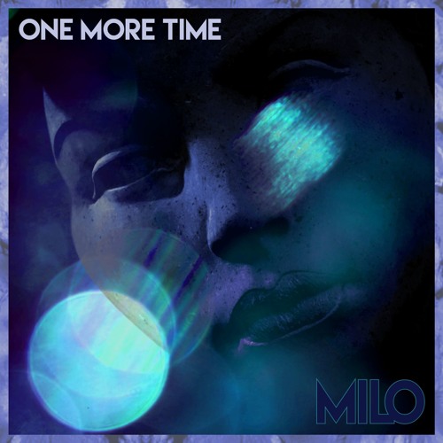 Milo - One More Time (Extended Mix)