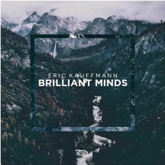 Eric Kauffmann - Brilliant Minds( Quiet-Remix)
