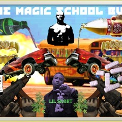 Lil Skrrt - The Magic School Bus (prod. $lim Dabb)