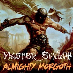 Master EmJaY - Almighty Morgoth