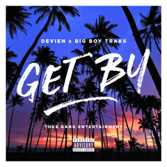 Devien-Get By (Produced By Big Boy Traks)