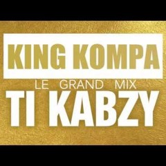 KING KOMPA - Le Grand Mix Ti Kabzy 2016