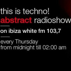 Abstract  Radioshow This  Is  Techno Ibiza  White  Fm