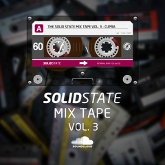 The Solid State Mix Tape Vol 3 - Cupra