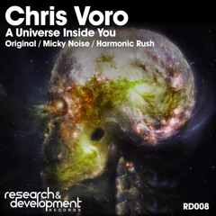 Chris Voro - A Universe Inside You (Harmonic Rush Remix) [Preview]
