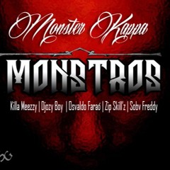 monstros(feat. Killa Meezzy x Djozy Boy x Osvaldo Faraó x Zip x Sobv Freddy