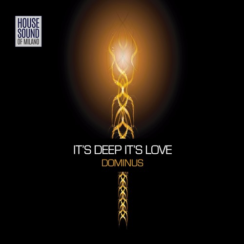 Dominus - It's Deep It's Love (Radio edit) - Out on July 1 on House Sound of Milano