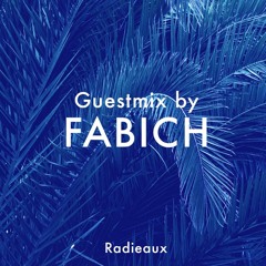 Radieaux Guestmix by FABICH