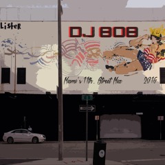 DJ-808 Miami's 11th St Mix 2016
