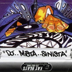 Mista Sinista: Fat Beats Mixtape (1996)