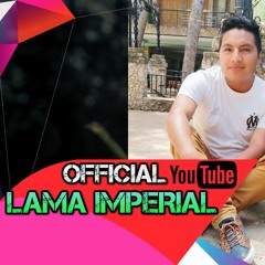 CHOFERCITO CARRETERO - LAMA IMPERIAL | LAMAPRODUCCIONES Federeal