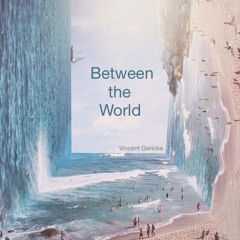 Today's Tale｜Between the World