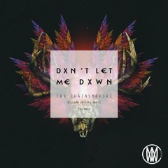 DNTLT ME DWN (Billion Dollars Remix) [Worldwide Premiere]