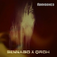 Qroh X Sennago - Abandoned