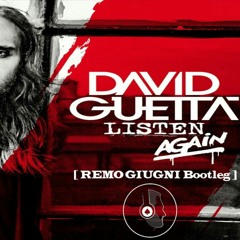 David Guetta LIsten [REMO GIUGNI Bootleg]