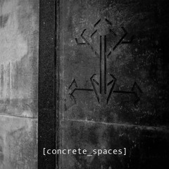 Concrete Spaces [FREE DOWNLOAD]