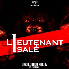 #GYZMO FEAT LIEUTENANT - ISALE - GWO LOULOU RIDDIM