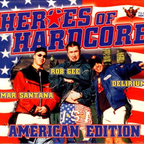 Rob Gee--Heroes Of Hardcore - American Edition