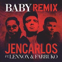 Jencarlos Ft. Lennox y Farruko - Baby (Official Remix)