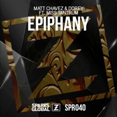Matt Chavez & DDRey - Epiphany (feat. Miss Tantrum)