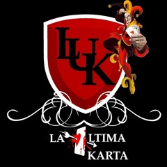 LA ULTIMA KARTA - AUNQUE ME DUELA EL ALMA 2016