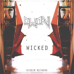 DWARV - Wicked (Riddim Network Exclusive) Free Download